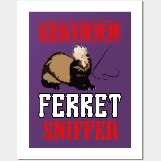 Certified Ferret Sniffer Posters and Art